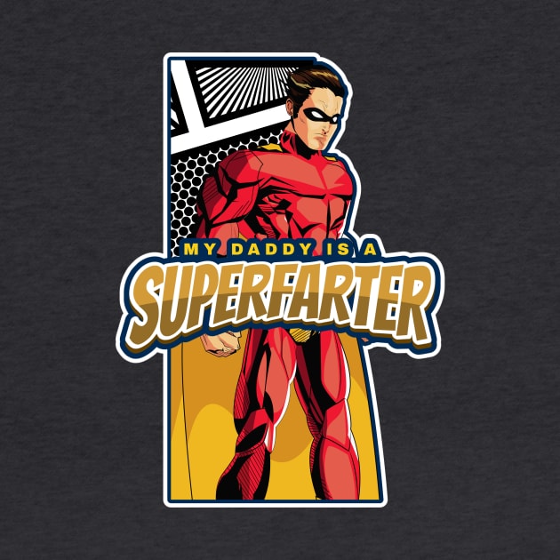 SUPERFARTER DADDY by Katebi Designs